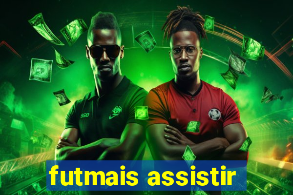 futmais assistir